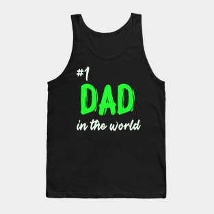 #1 dad in the world Tank Top